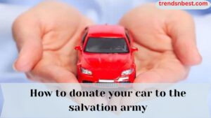 how to donate your car to salvation army