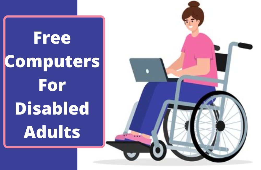How to Get a Free Laptop For the Disabled?