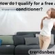 How do I qualify for a free air conditioner