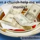 Can a church help me with money