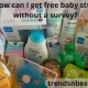 How can I get free baby stuff without a survey