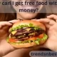 How can I get free food with no money