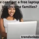 How can I get a free laptop for low-income families