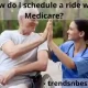 How do I schedule a ride with Medicare