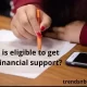 Who is eligible to get this financial support-gif-maker