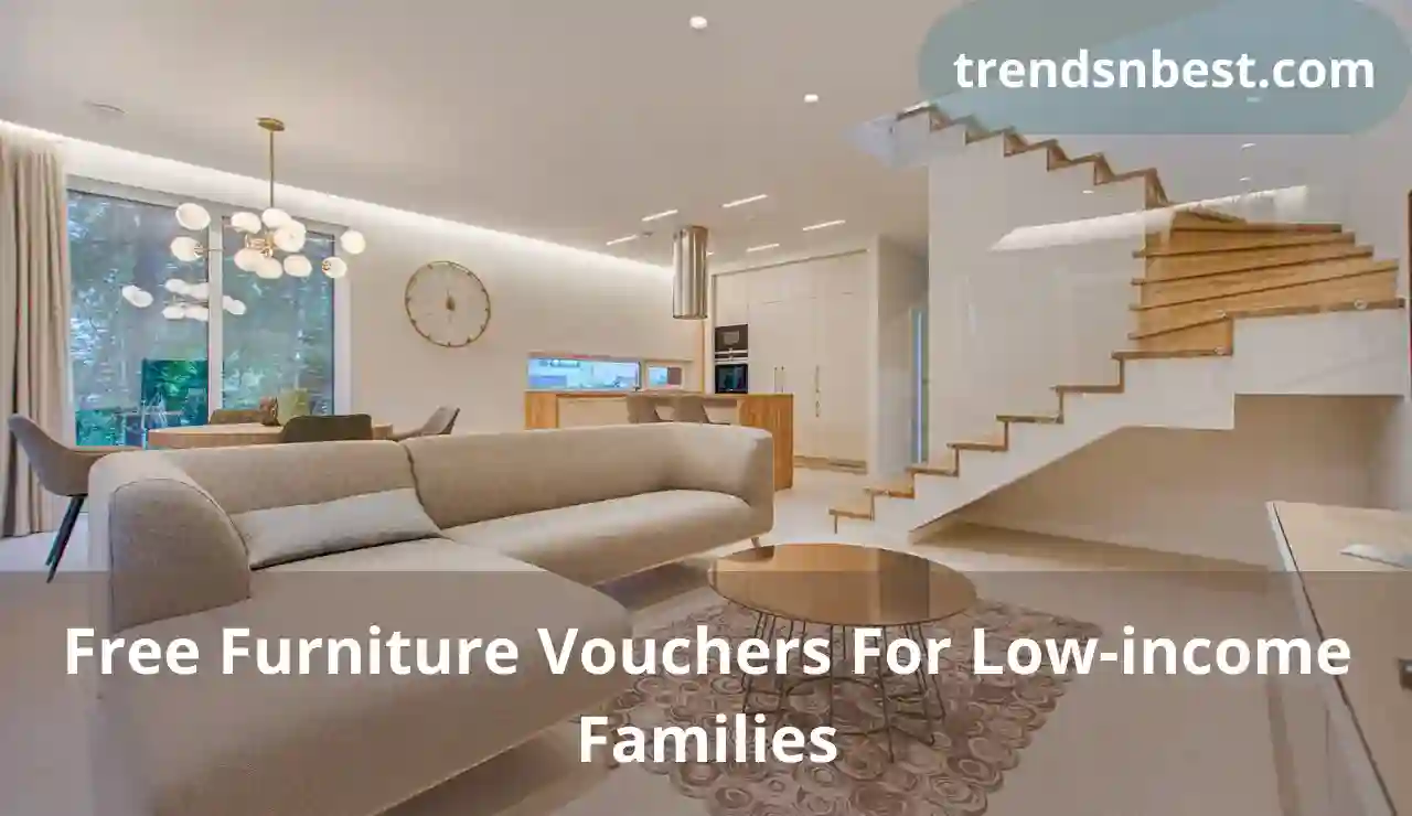 Free Furniture Vouchers For Low-income Families