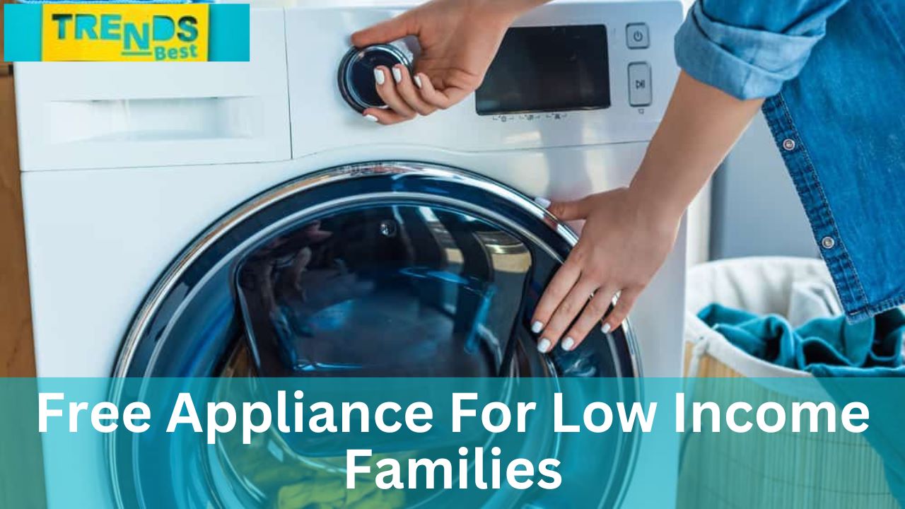 Free appliances for low-income families